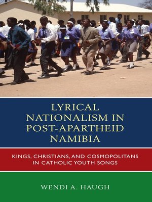 cover image of Lyrical Nationalism in Post-Apartheid Namibia
